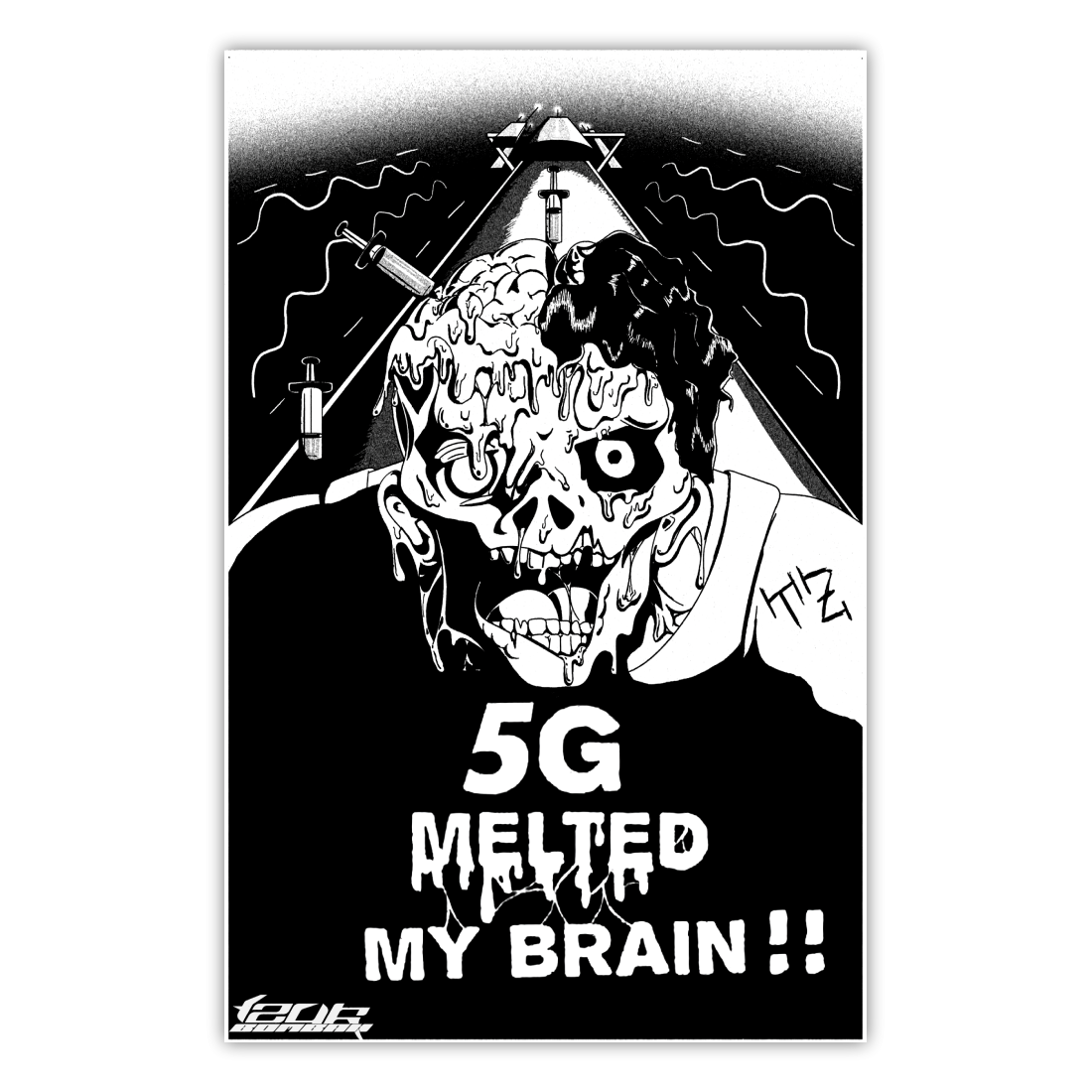 5G Melted my Brain Poster