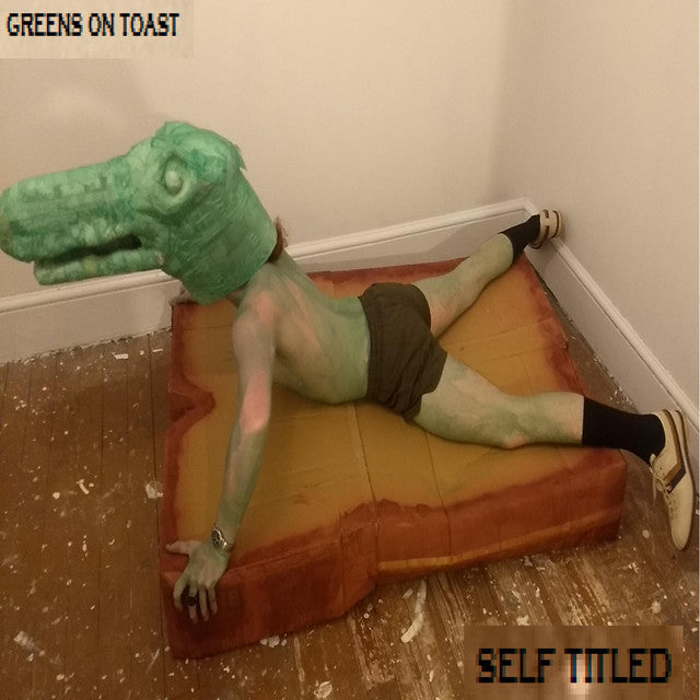 Greens on Toast Self Titled album cover