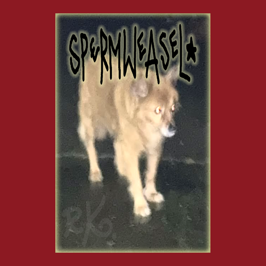 Sperm Weasel Poster